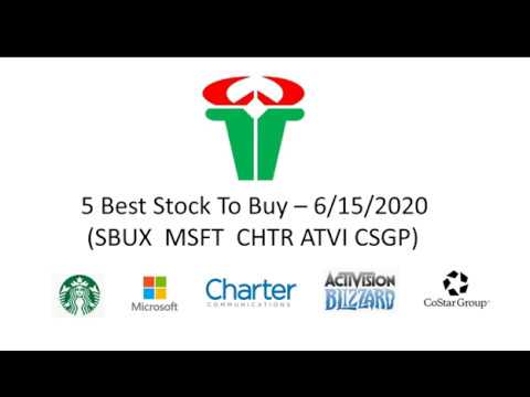 5 Best Stock To Buy – 6/15/2020       (SBUX  MSFT  CHTR ATVI CSGP)